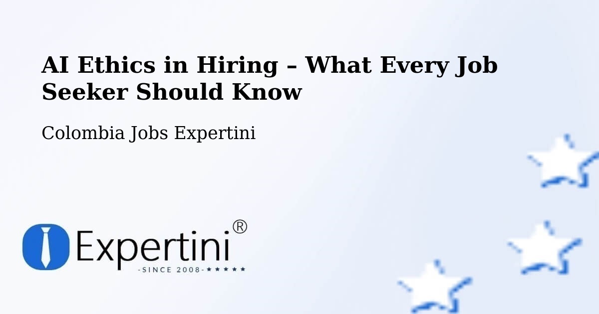 AI Ethics in Recruitment & Hiring – Cota - Cota, Colombia Jobs Expertini
